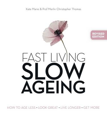 Fast Living, Slow Ageing book cover